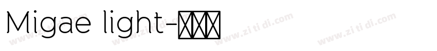 Migae light字体转换